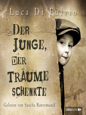 cover image of Der Junge, der Träume schenkte